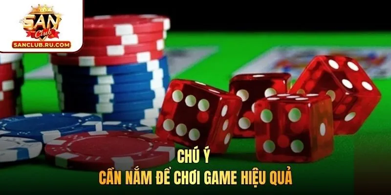 Chú ý cần nắm để chơi game hiệu quả