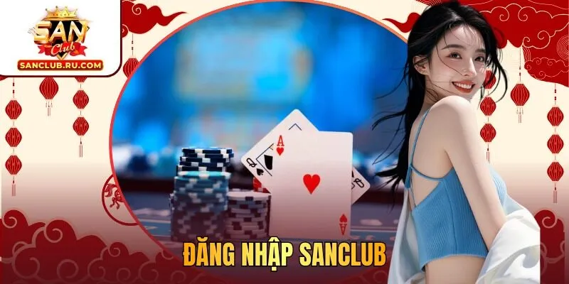 đăng nhập SANCLUB