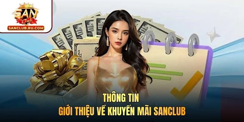 Thông tin giới thiệu về khuyến mãi SANCLUB