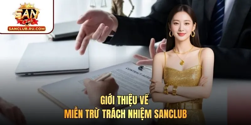 Giới thiệu về miễn trừ trách nhiệm SANCLUB
