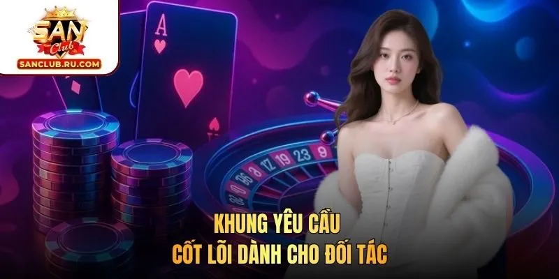 Khung yêu cầu cốt lõi dành cho đối tác