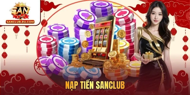 nạp tiền SANCLUB