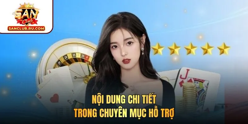 Nội dung chi tiết trong chuyên mục hỗ trợ