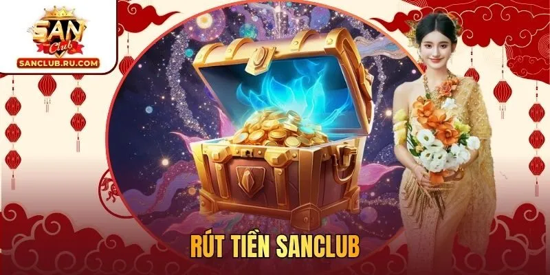 rút tiền SANCLUB