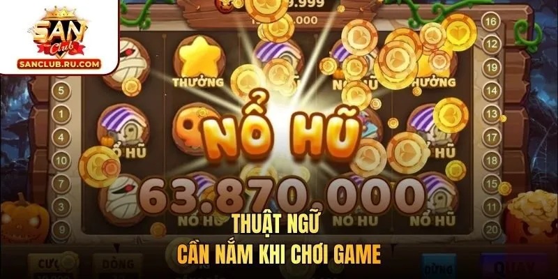 Thuật ngữ cần nắm khi chơi game