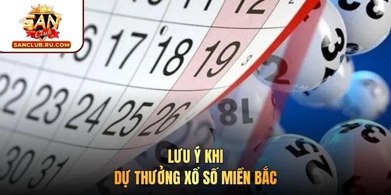 Lưu ý khi dự thưởng xổ số miền Bắc